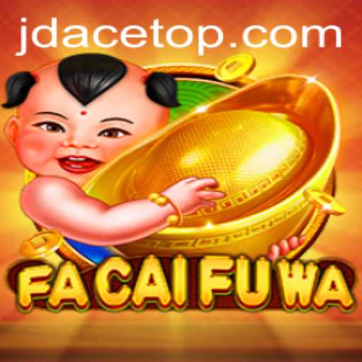 Exploring FaCaiFuWa: A Stellar Gaming Experience